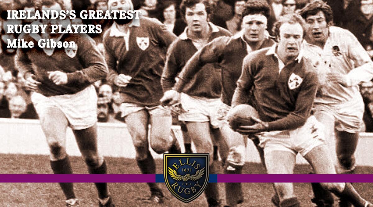 Ireland Rugby Mike Gibson Ireland Rugby Mike Gibson